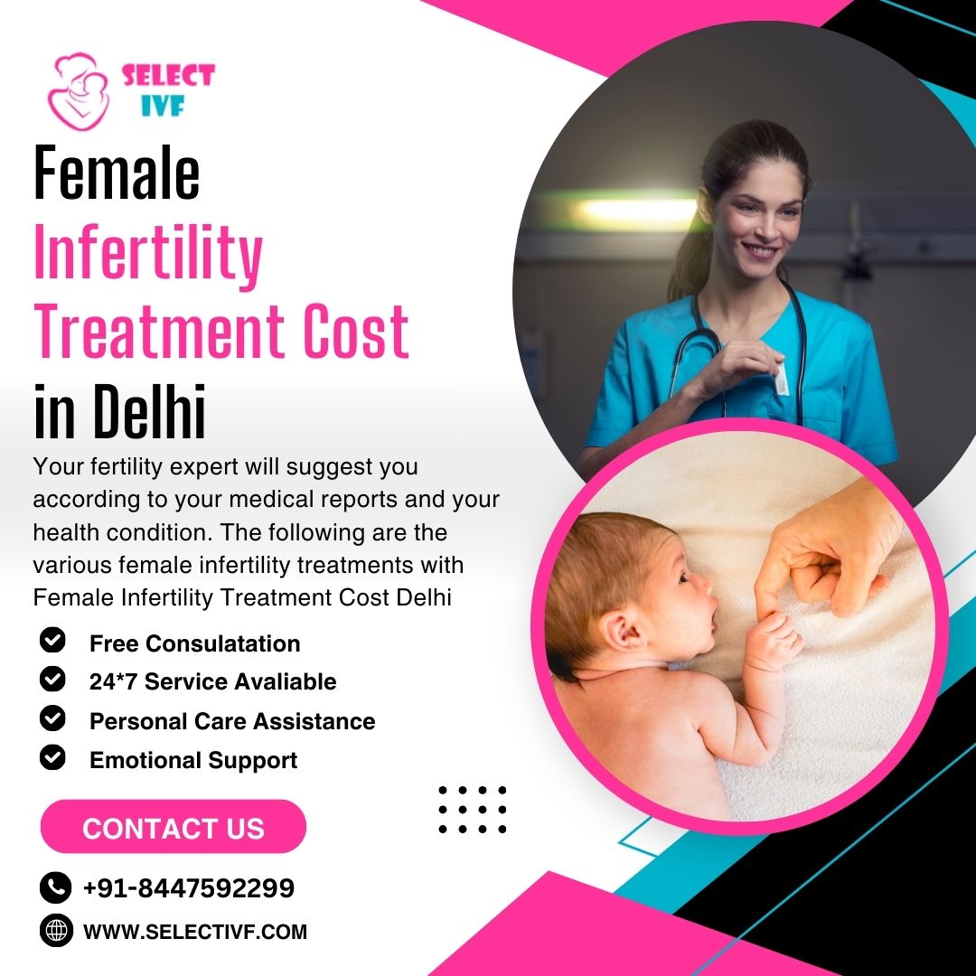 Female Infertility Treatment Cost in Delhi